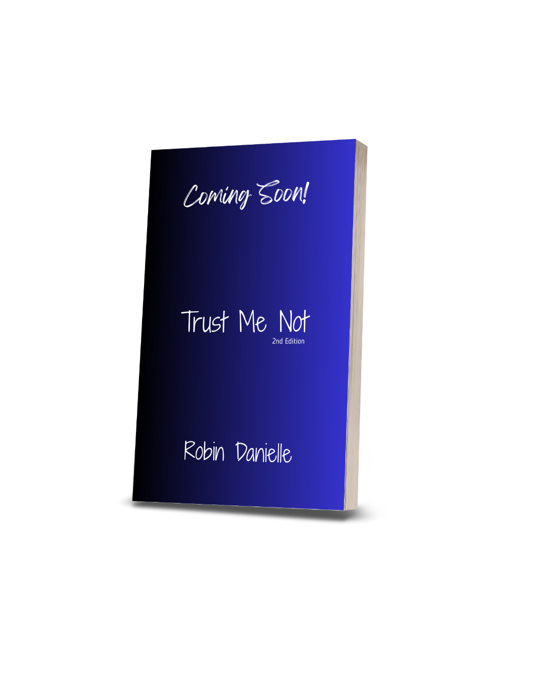 Trust Me Not - 2nd Ed.