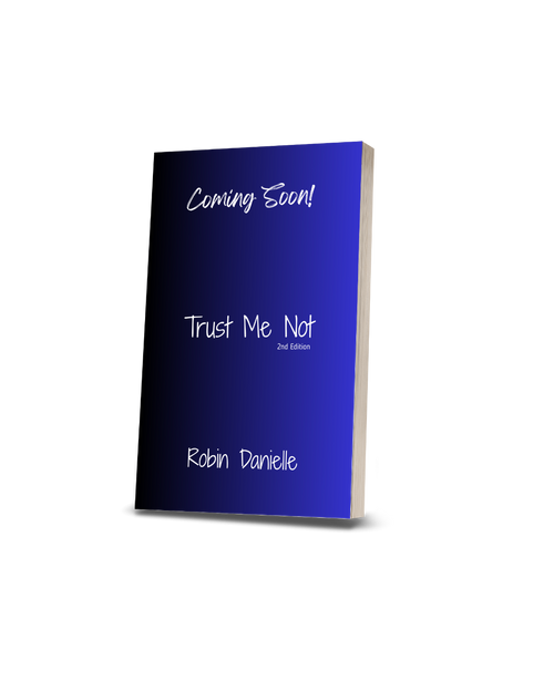 Trust Me Not - 2nd Ed.