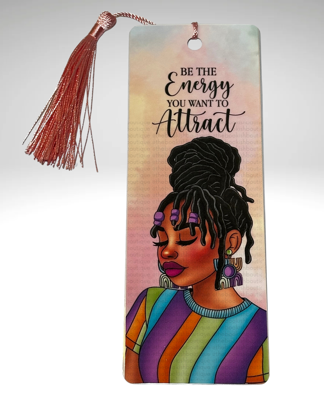 Be the Energy You Want to Attract - Bookmark