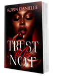 Trust Me Not 2nd ed.